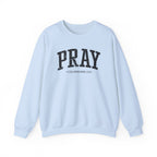 Front view of Light Blue crewneck sweatshirt with black large PRAY text and Colossians 4:2 below it across chest