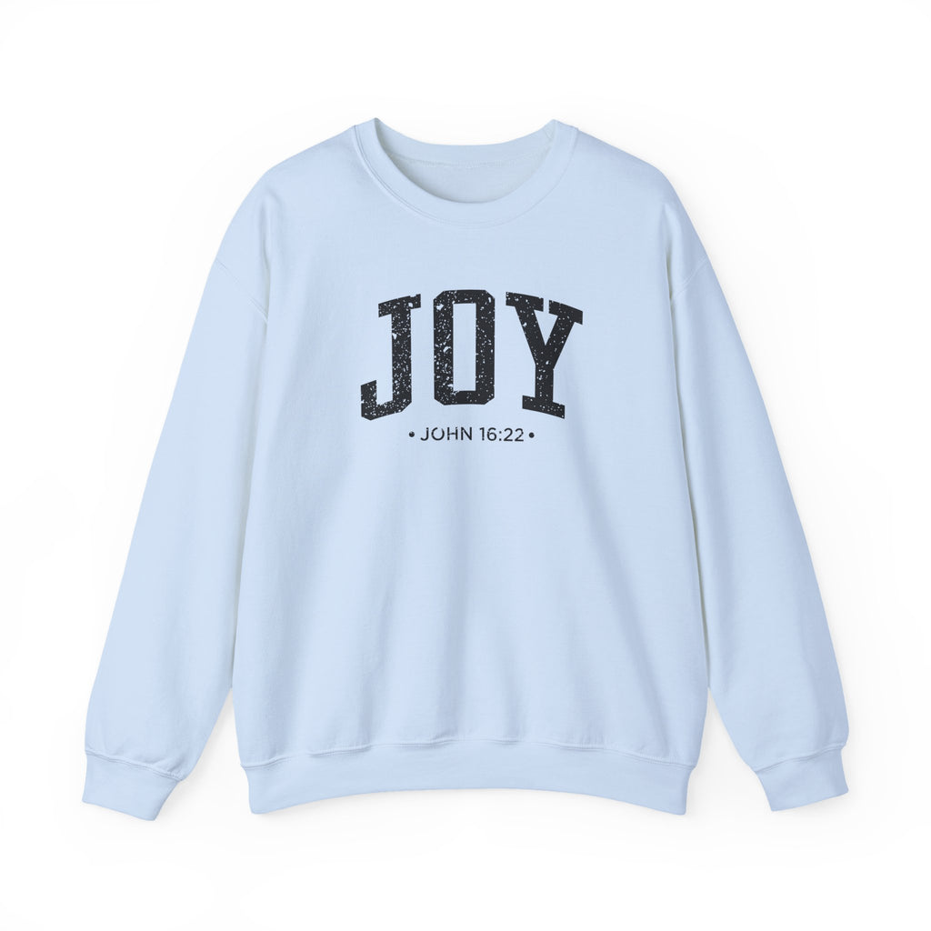 Front view of Light Blue crewneck sweatshirt with black large JOY text and John 16:22 below it across chest