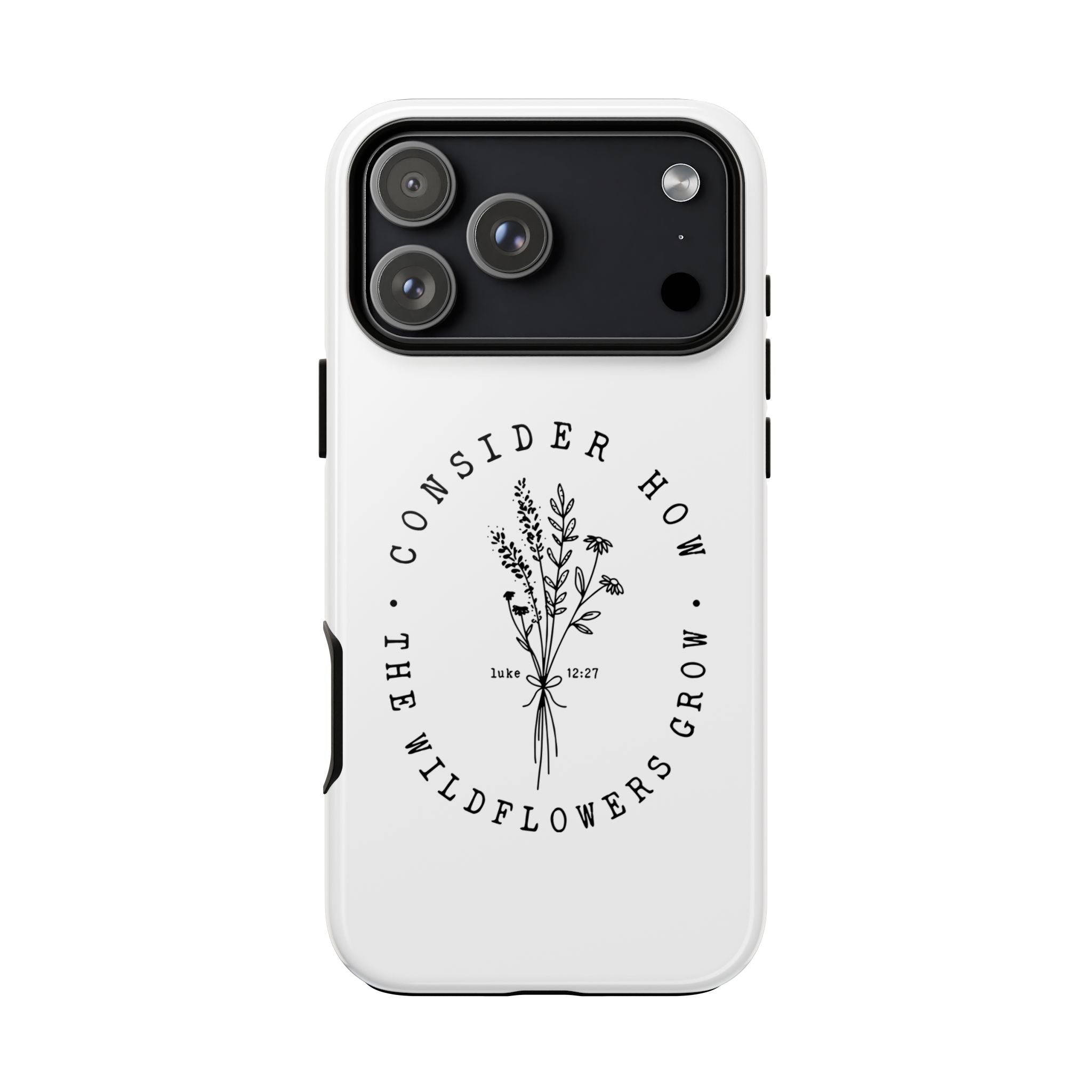 White iPhone case with black floral graphic and Luke 12:27 Bible verse displayed on an iPhone 17 Pro Max