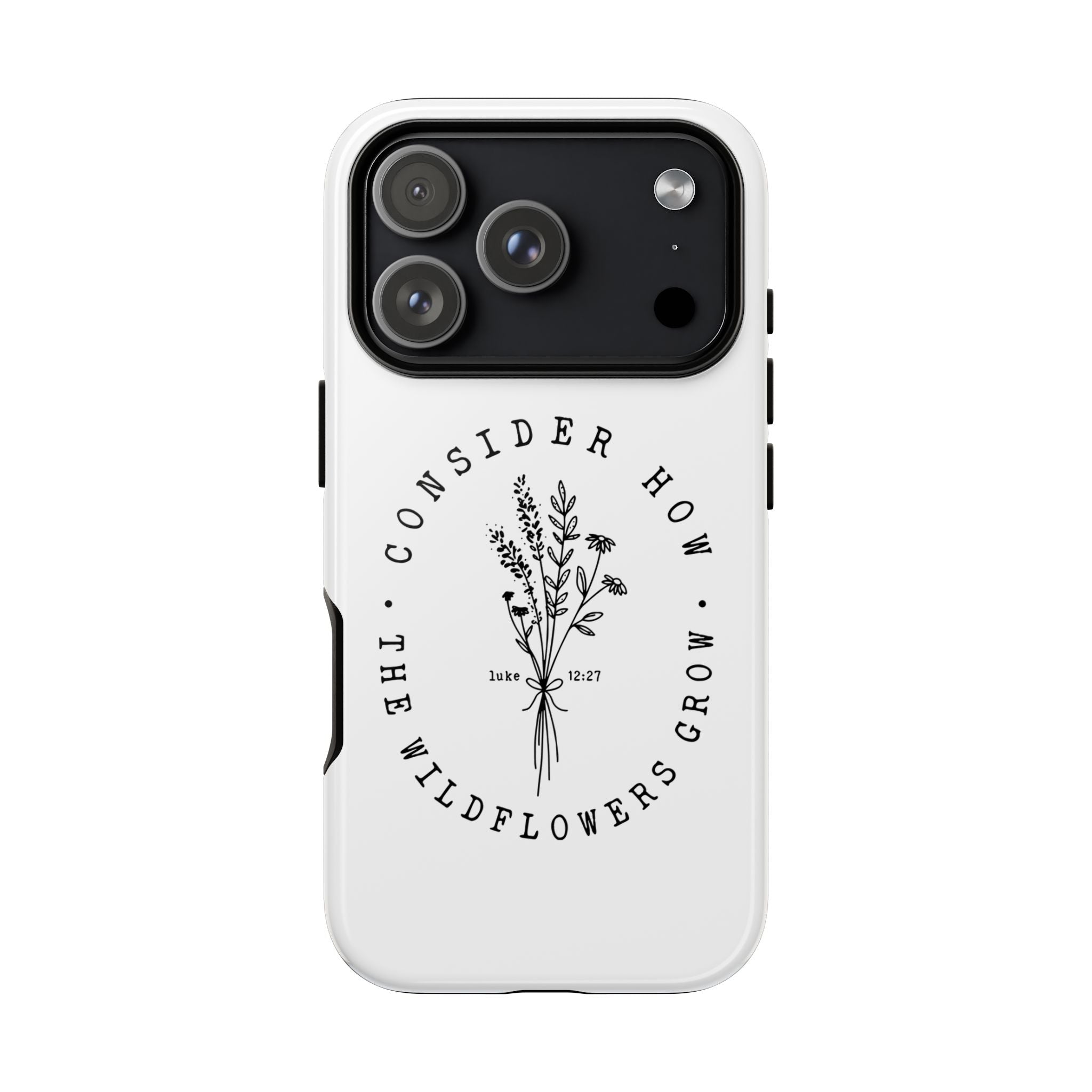 White iPhone case with black floral graphic and Luke 12:27 Bible verse displayed on an iPhone 17 Pro