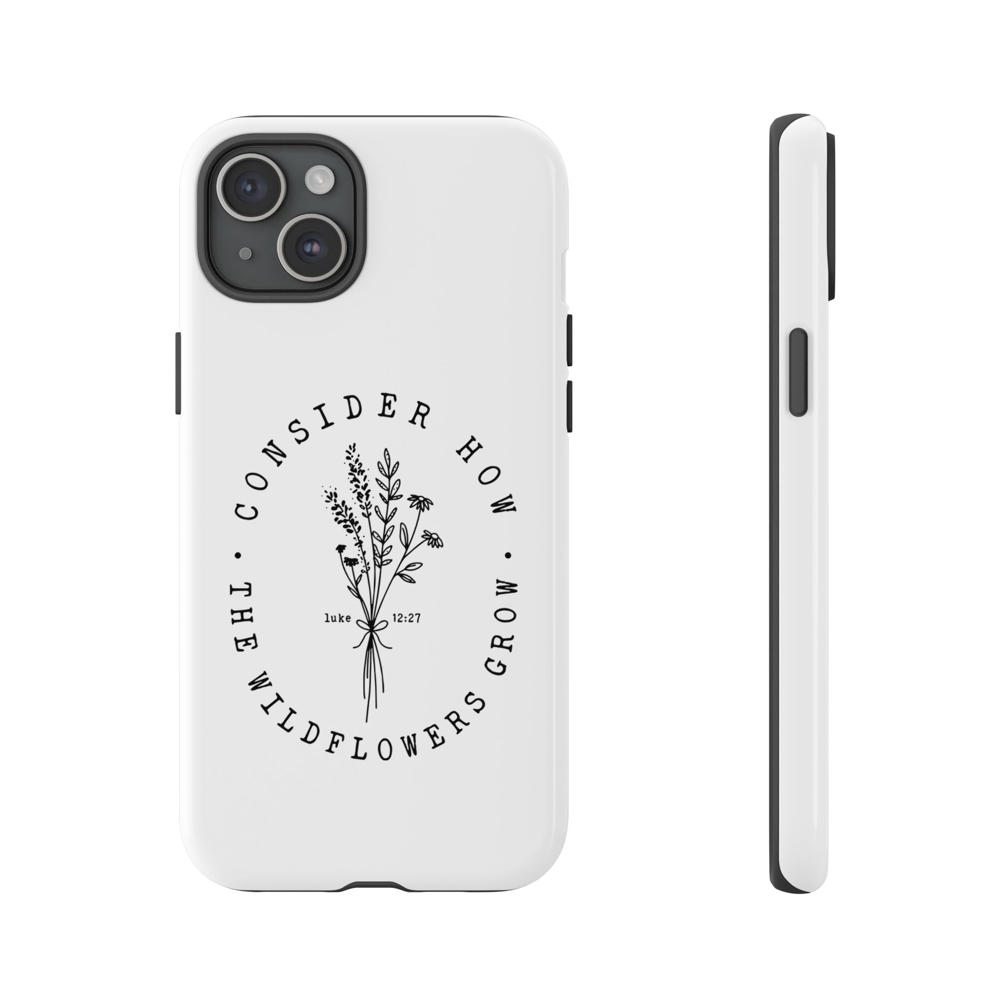 White iPhone case with black floral graphic and Luke 12:27 Bible verse displayed on an iPhone 15 Plus