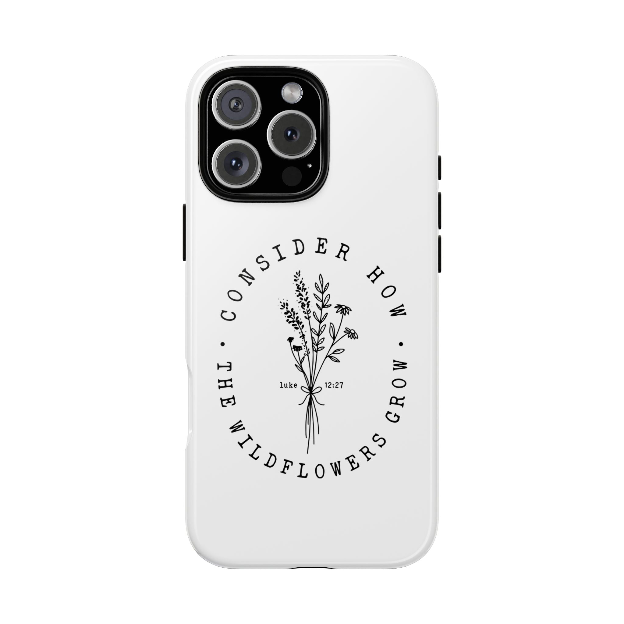 White iPhone case with black floral graphic and Luke 12:27 Bible verse displayed on an iPhone 16 Pro Max