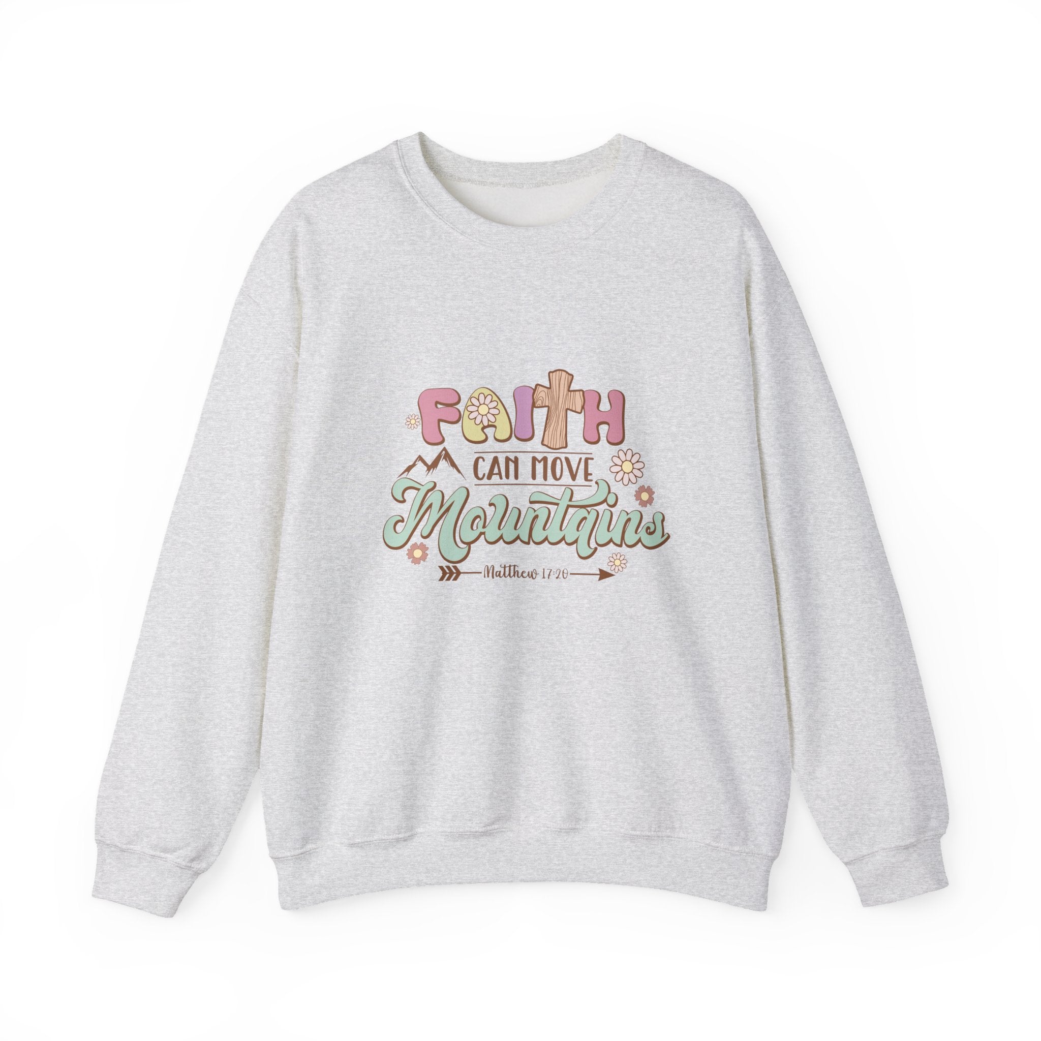 Front view Ash crewneck sweatshirt colorful graphic and text saying ‘Faith Can Move Mountains’