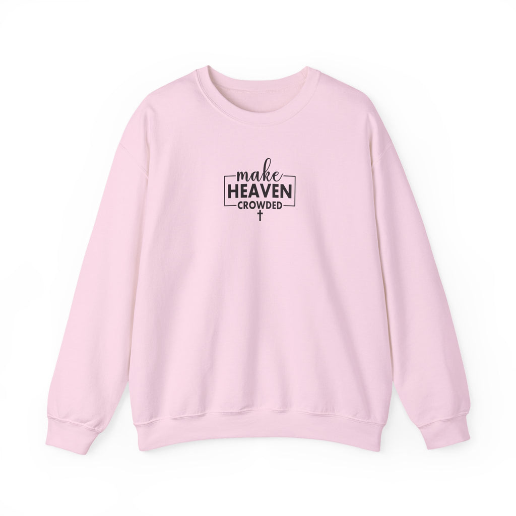 Front view Light Pink crewneck sweatshirt with black text ‘Make Heaven Crowded’ on middle chest
