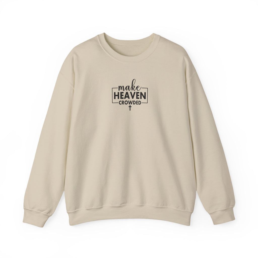 Front view Sand crewneck sweatshirt with black text ‘Make Heaven Crowded’ on middle chest