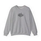 Front view Sport Grey crewneck sweatshirt with black text ‘Make Heaven Crowded’ on middle chest