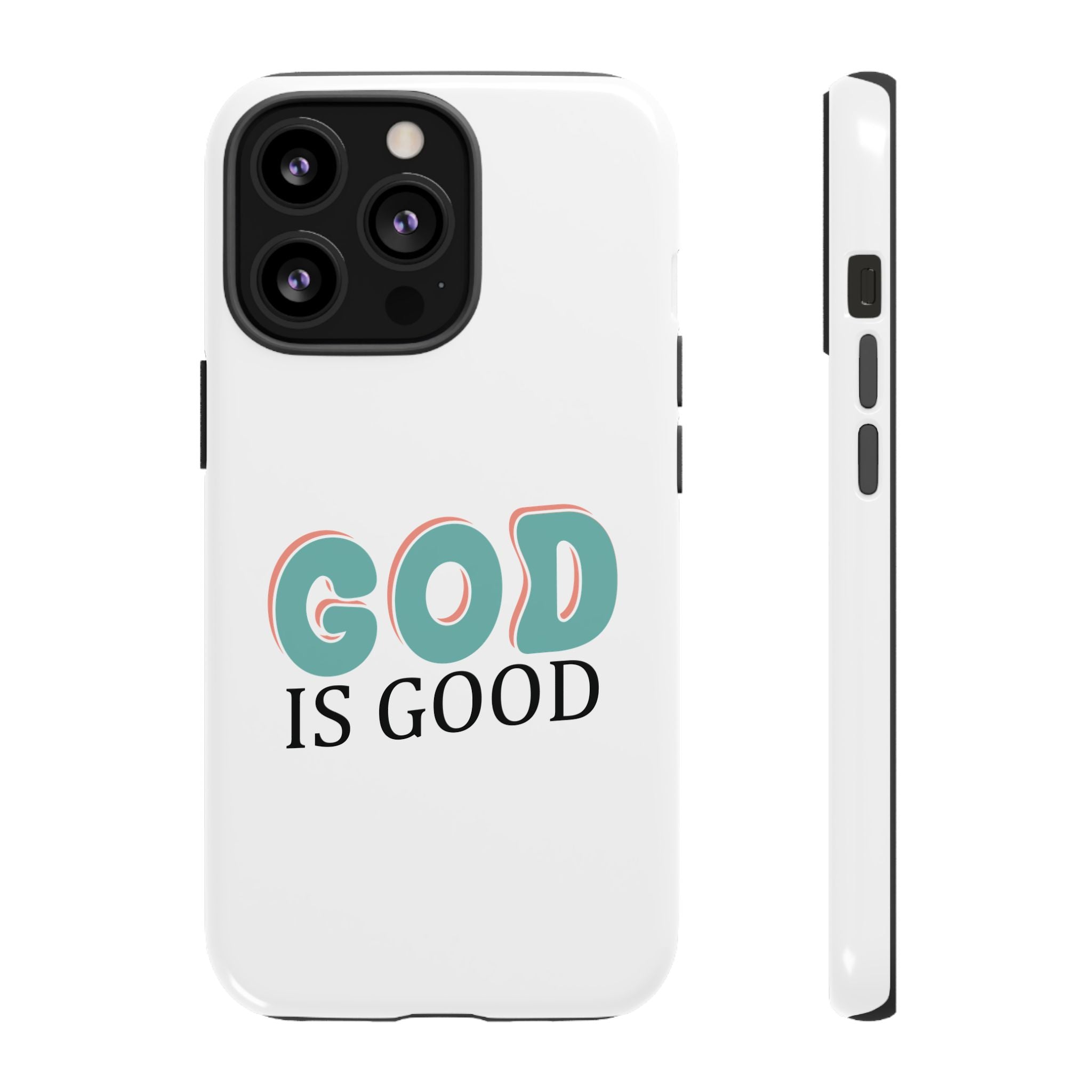 White iPhone case with text saying God Is Good displayed on an iPhone 13 Pro