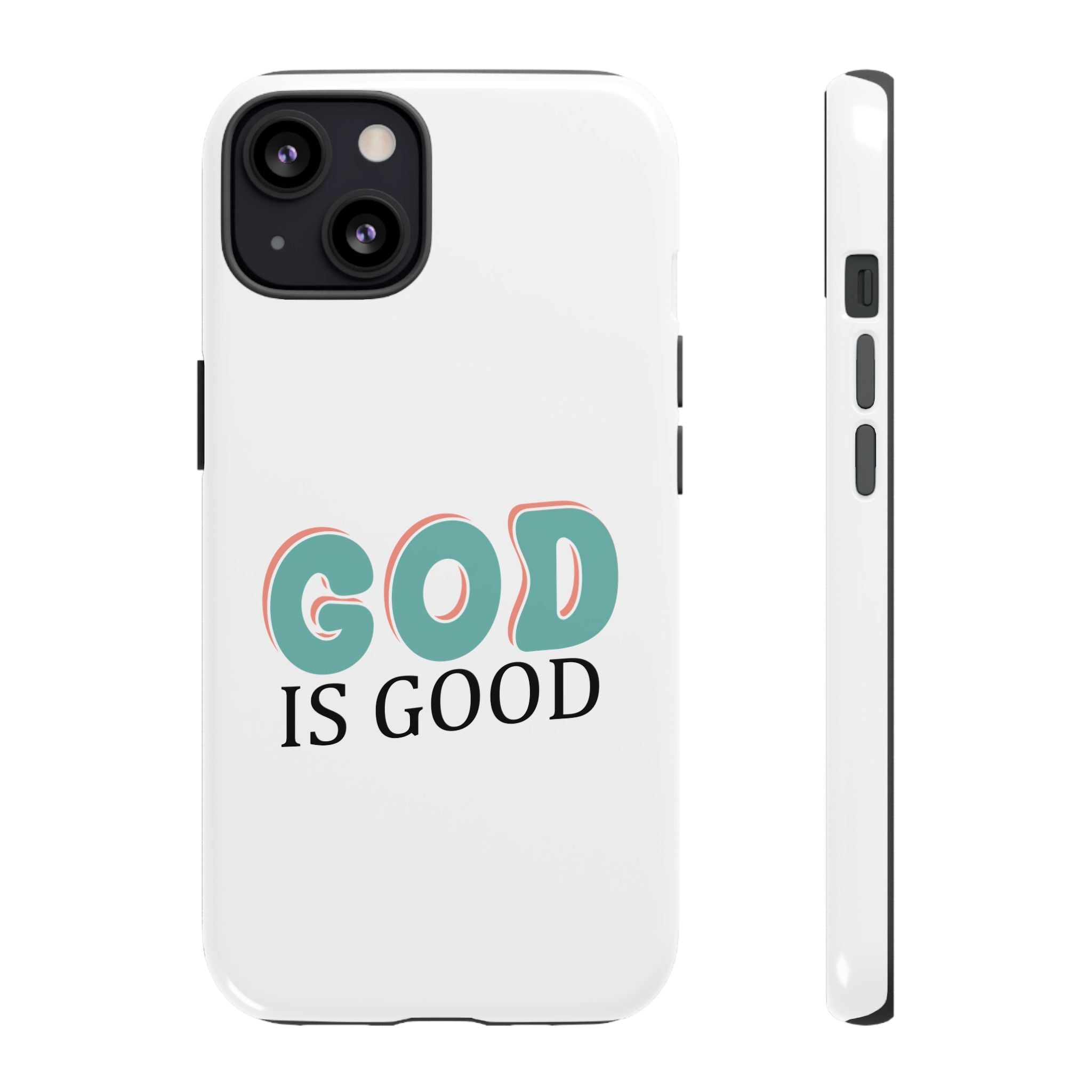 White iPhone case with text saying God Is Good displayed on an iPhone 13