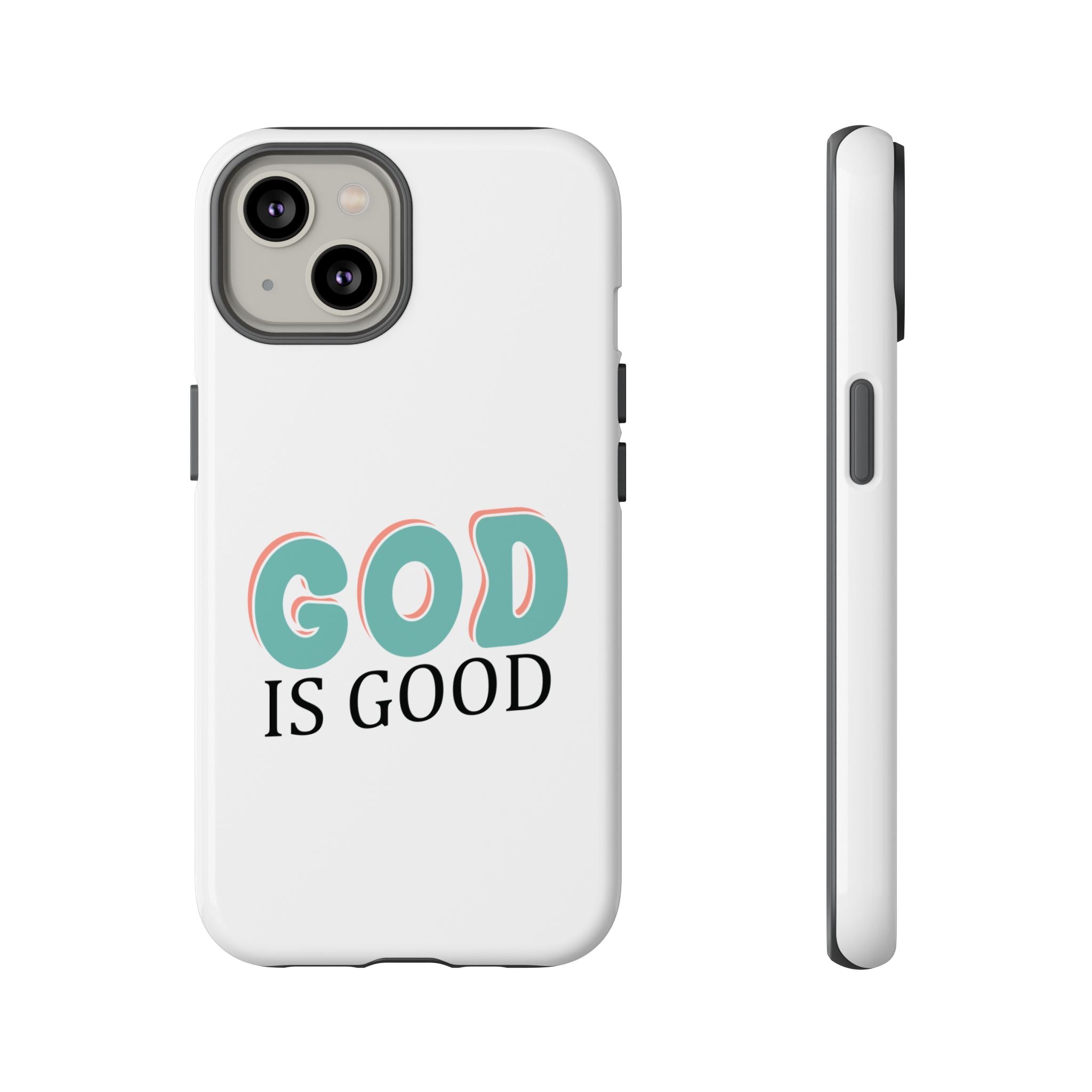 White iPhone case with text saying God Is Good displayed on an iPhone 14