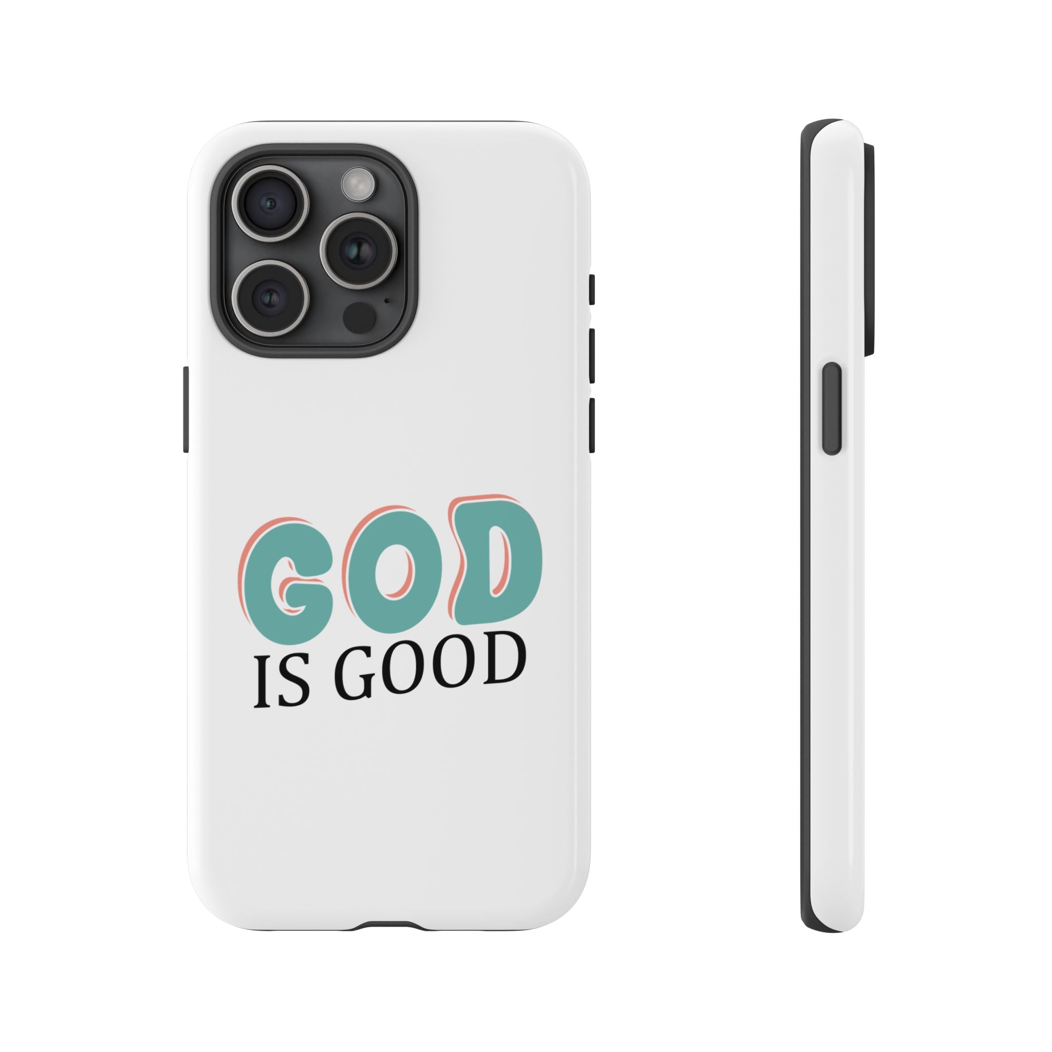 White iPhone case with text saying God Is Good displayed on an iPhone 15 Pro Max