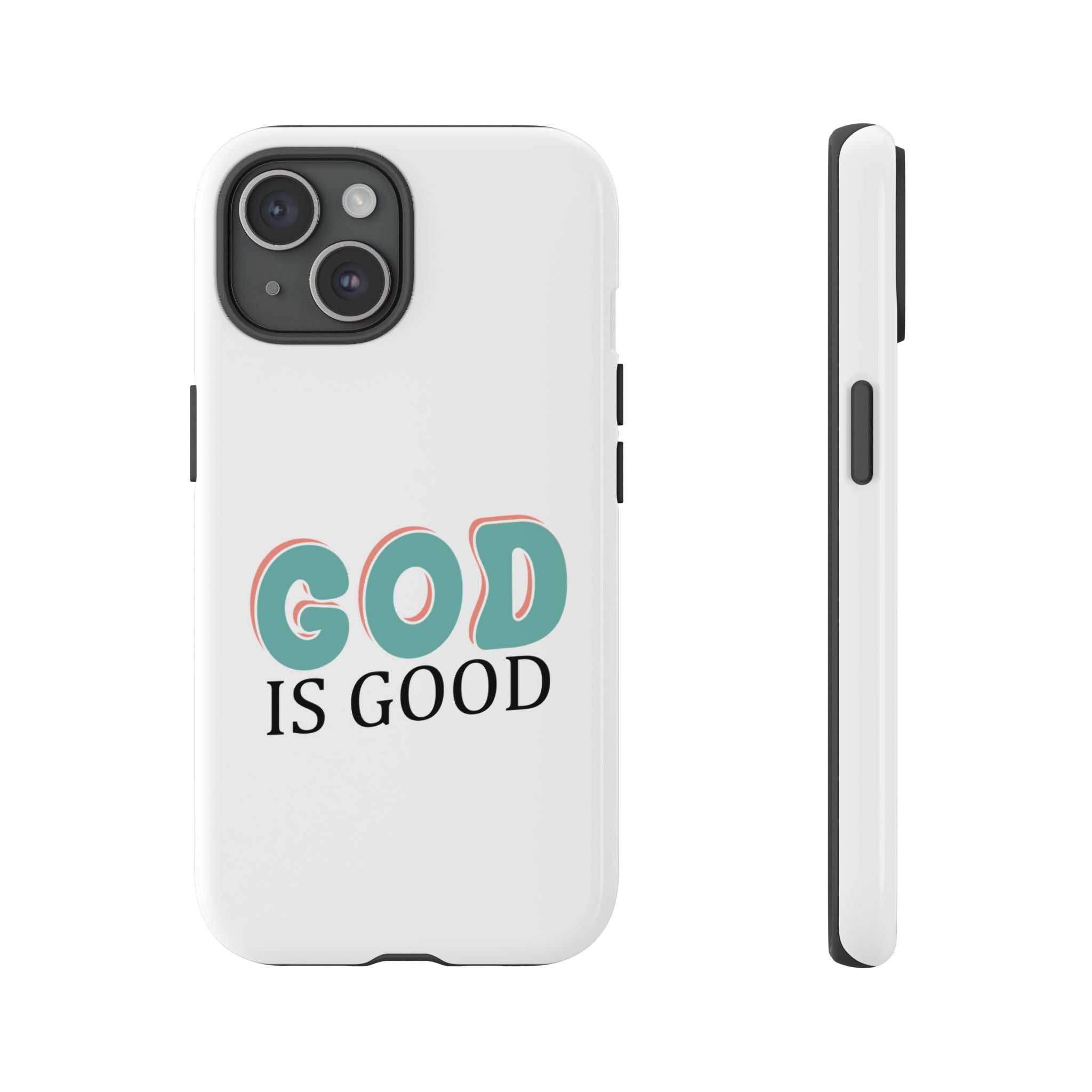 White iPhone case with text saying God Is Good displayed on an iPhone 15