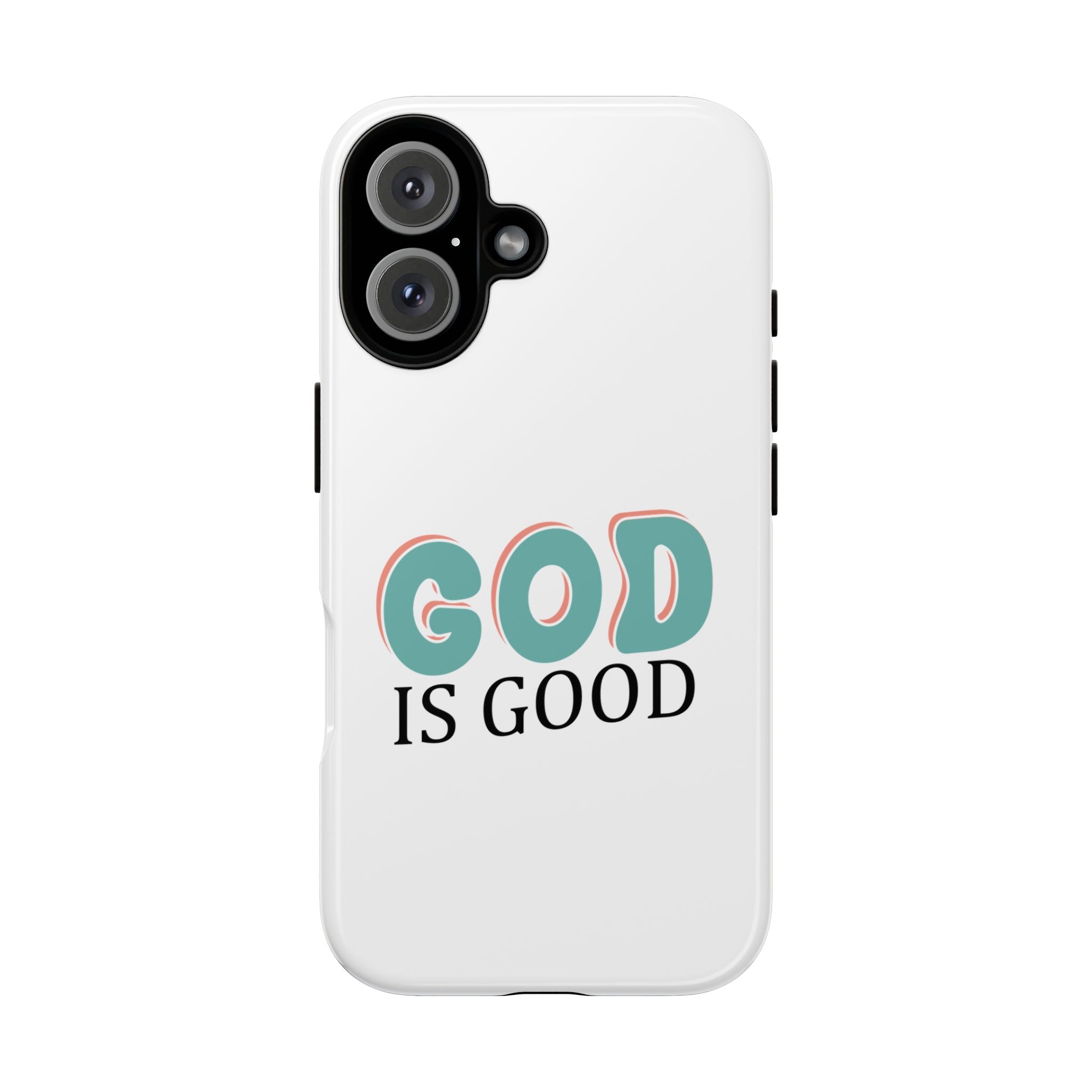 White iPhone case with text saying God Is Good displayed on an iPhone 16