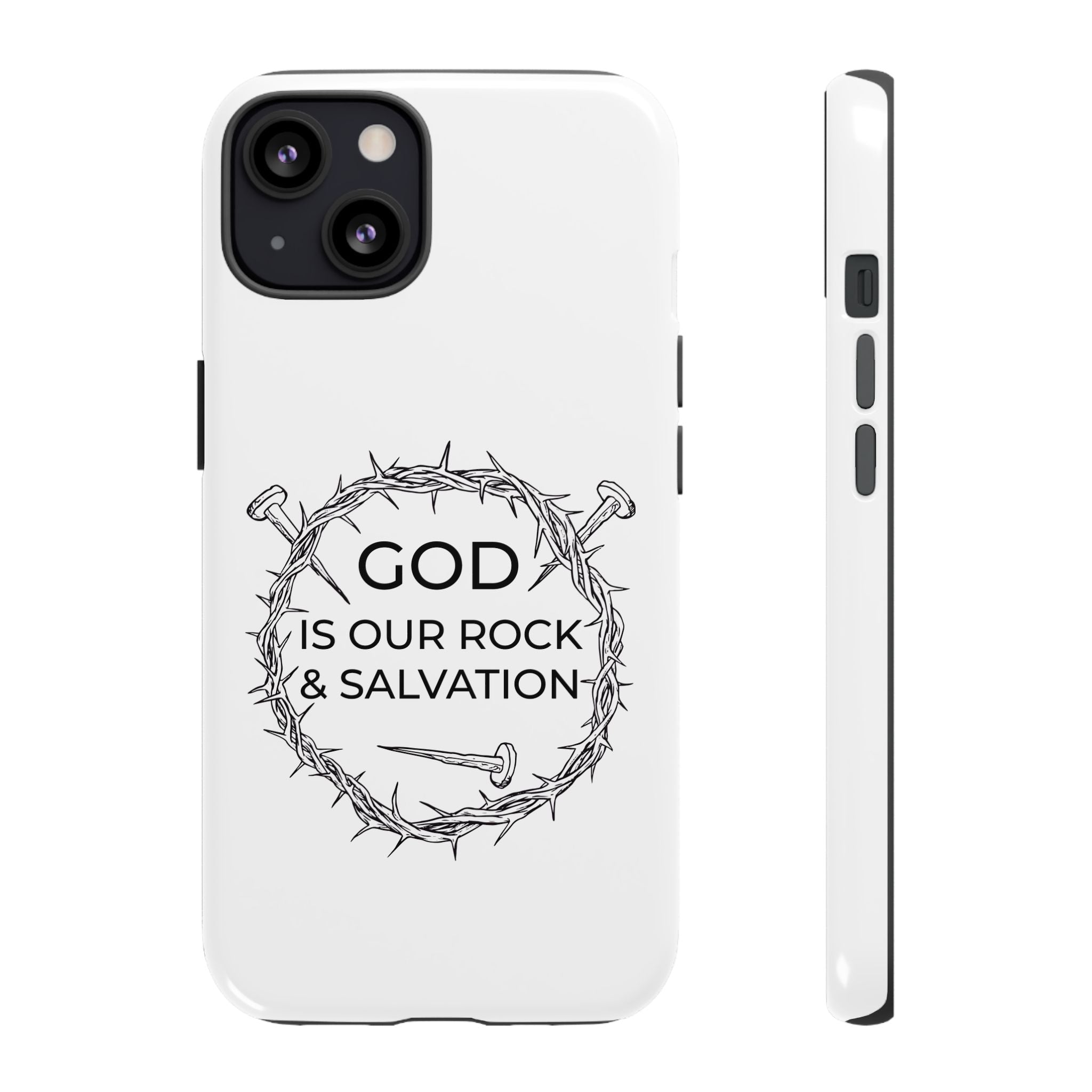 White iPhone case with a black graphic and text saying God is our Rock & Salvation displayed on an iPhone 13