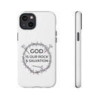 White iPhone case with a black graphic and text saying God is our Rock & Salvation displayed on an iPhone 14 Plus