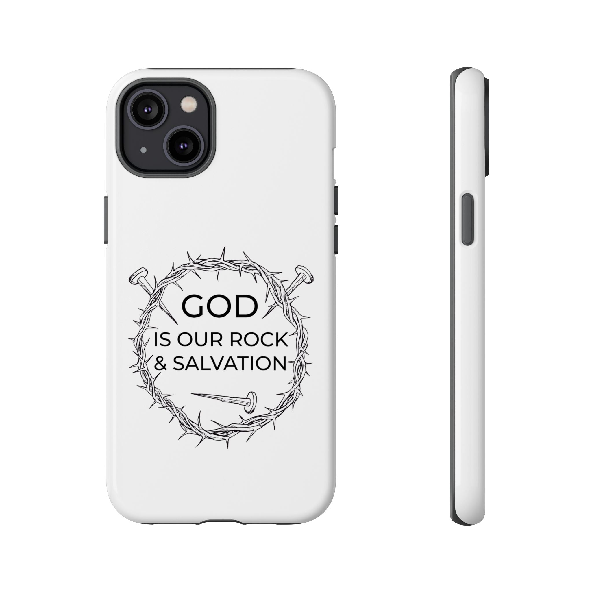 White iPhone case with a black graphic and text saying God is our Rock & Salvation displayed on an iPhone 14 Plus