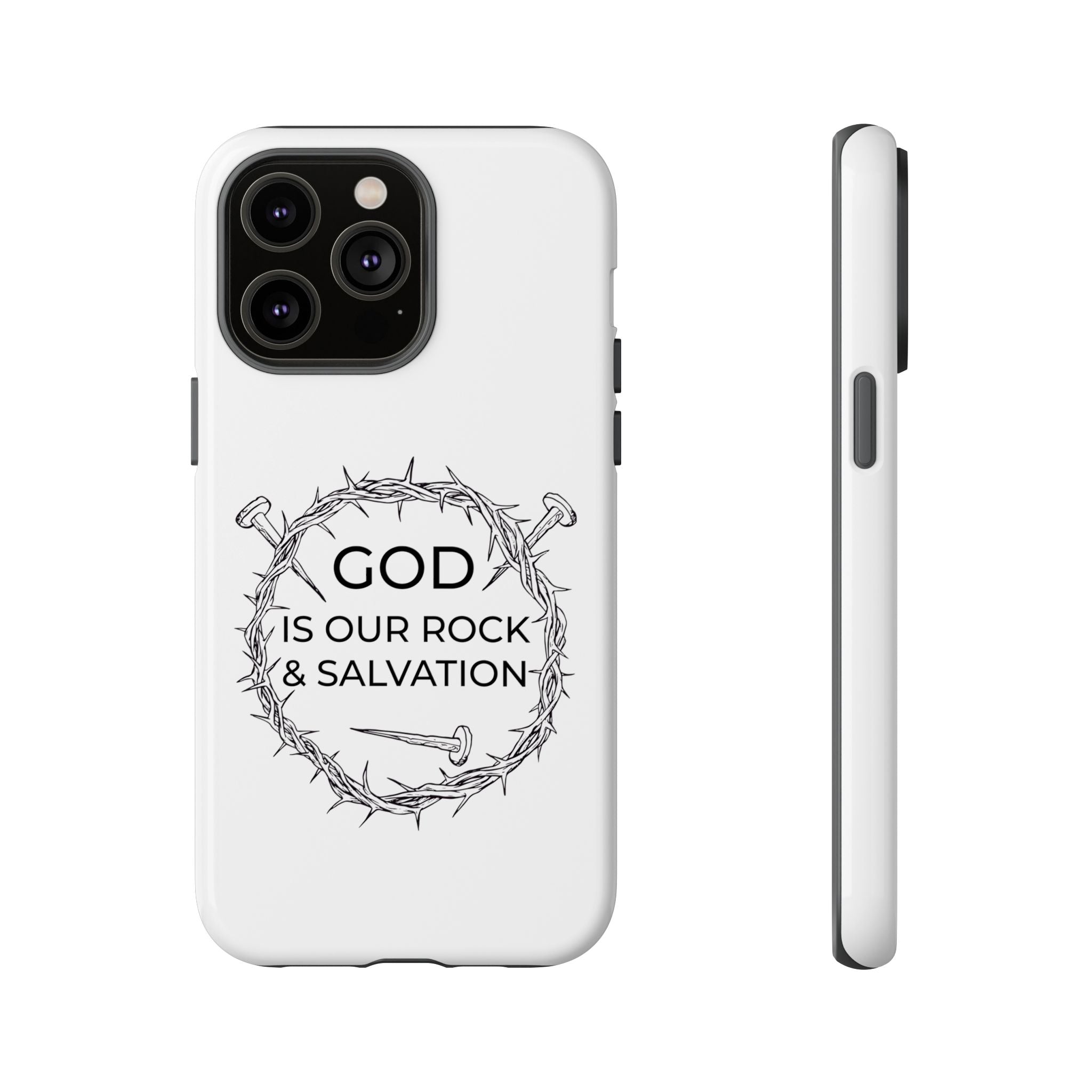 White iPhone case with a black graphic and text saying God is our Rock & Salvation displayed on an iPhone 14 Pro Max