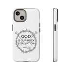 White iPhone case with a black graphic and text saying God is our Rock & Salvation displayed on an iPhone 14