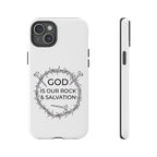 White iPhone case with a black graphic and text saying God is our Rock & Salvation displayed on an iPhone 15 Plus