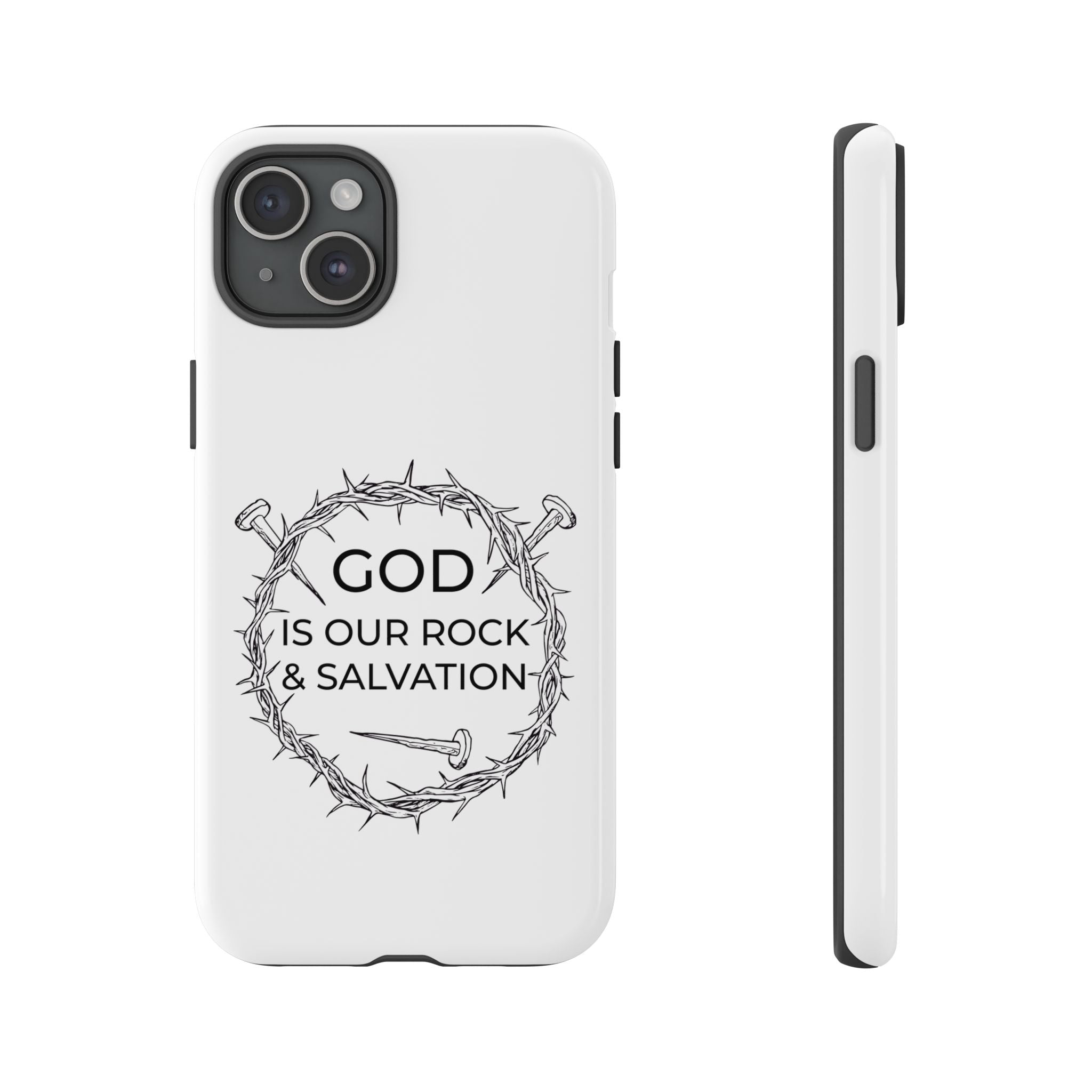 White iPhone case with a black graphic and text saying God is our Rock & Salvation displayed on an iPhone 15 Plus