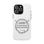 White iPhone case with a black graphic and text saying God is our Rock & Salvation displayed on an iPhone 16 Pro Max