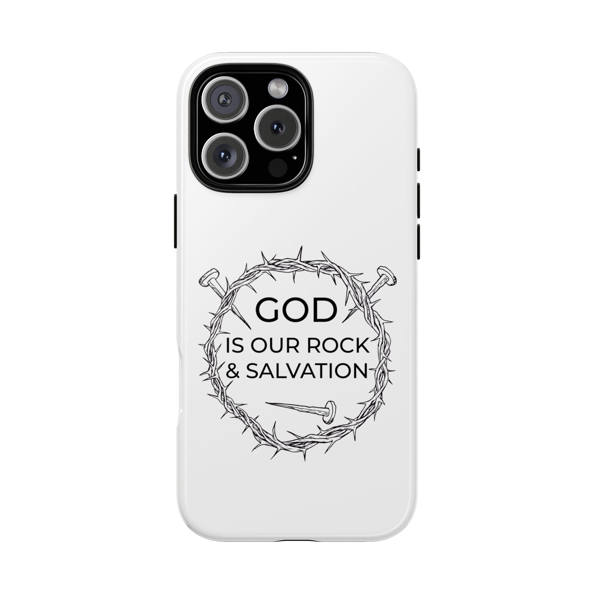 White iPhone case with a black graphic and text saying God is our Rock & Salvation displayed on an iPhone 16 Pro Max