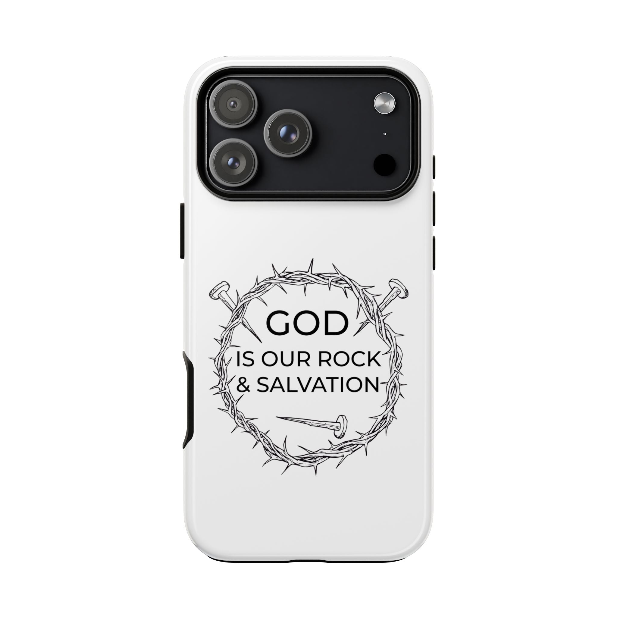 White iPhone case with a black graphic and text saying God is our Rock & Salvation displayed on an iPhone 17 Pro Max