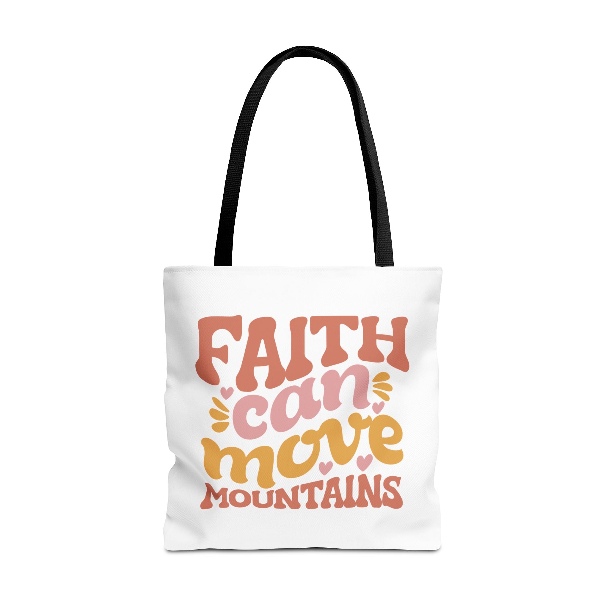 Front view of large White tote bag with black handles and colorful graphic that says Faith Can Move Mountains
