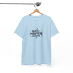 Front view of Light Blue t-shirt with black text Make Heaven Crowded centered on chest. Displayed on a hanger.