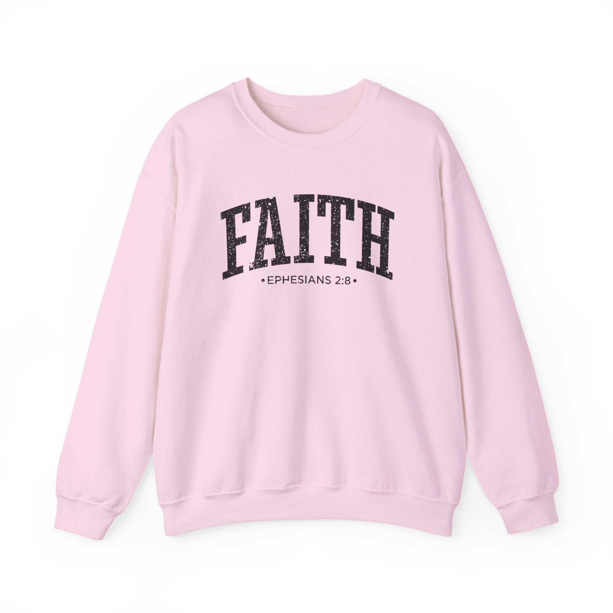 Front view of Light Pink crewneck sweatshirt with black large FAITH text and Ephesians 2:8 below it across chest