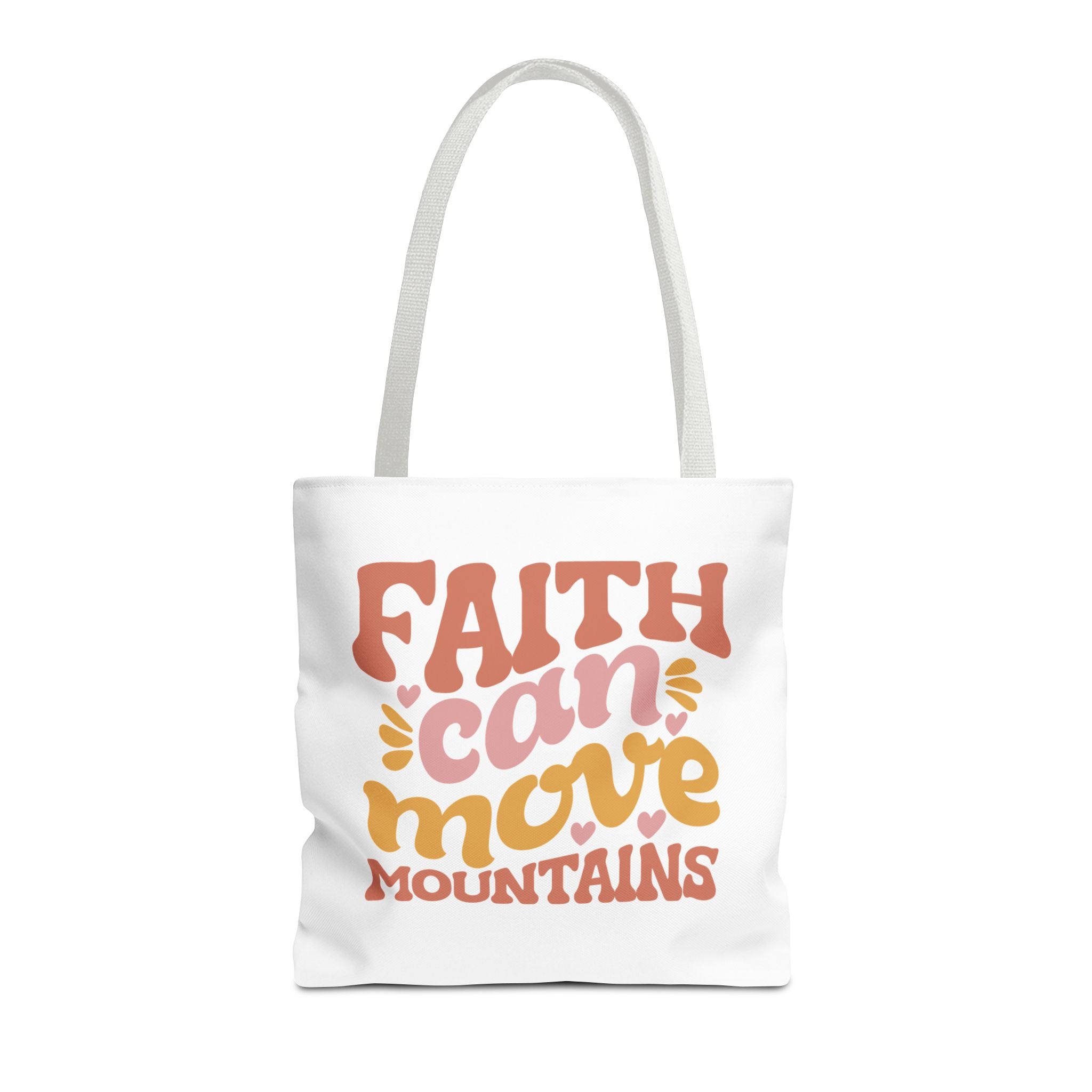 Front view of medium White tote bag with white handles and colorful graphic that says Faith Can Move Mountains