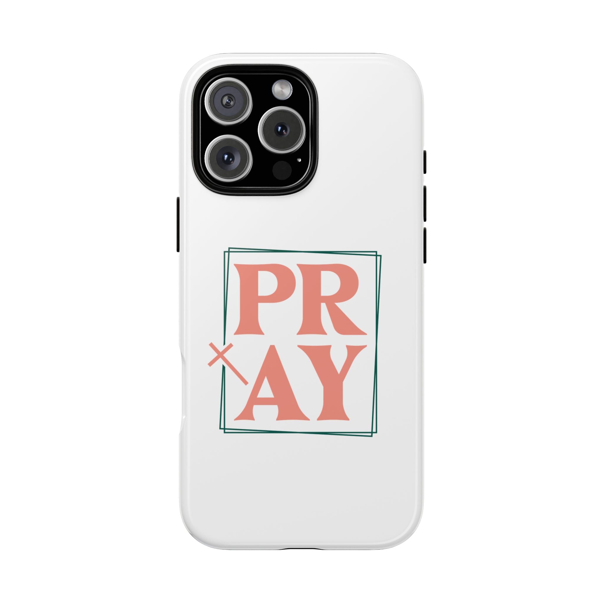 White iPhone case with pink text graphic that says PRAY displayed on an iPhone 16 Pro Max