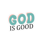 Retro-style sticker with colorful text saying God Is Good