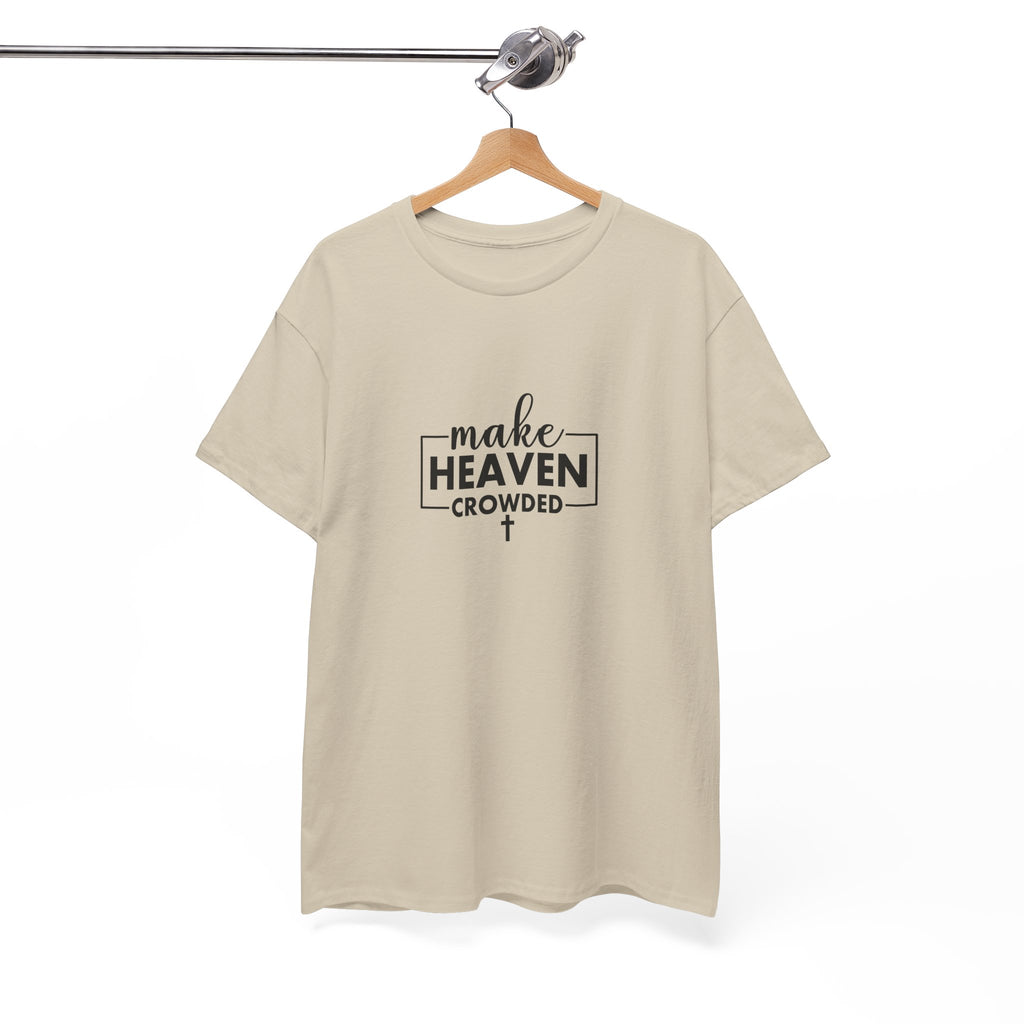 Front view of Sand t-shirt with black text Make Heaven Crowded centered on chest. Displayed on a hanger.