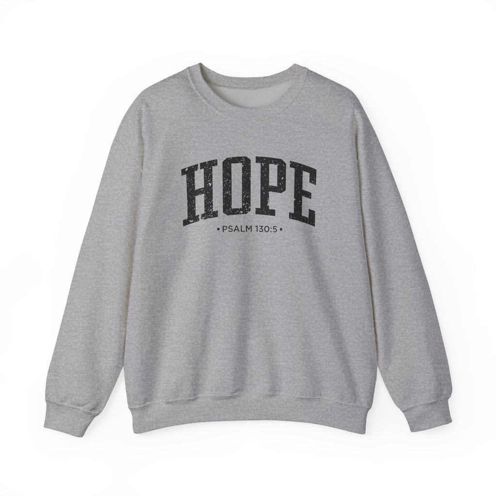 Front view of Sport Grey crewneck sweatshirt with black large HOPE text and Psalm 130:5 below it across chest