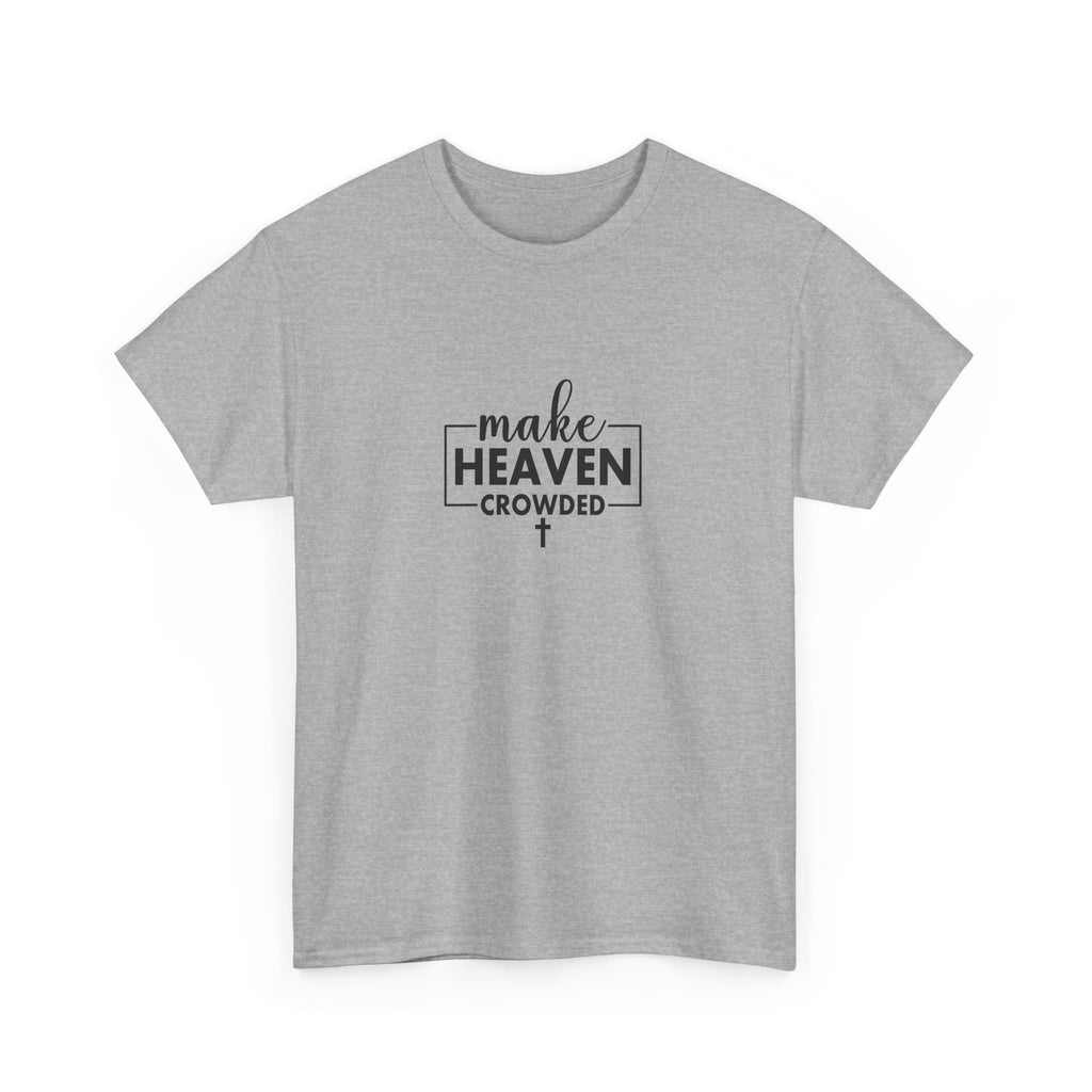 Front view of Sport Grey t-shirt with black text Make Heaven Crowded centered on chest