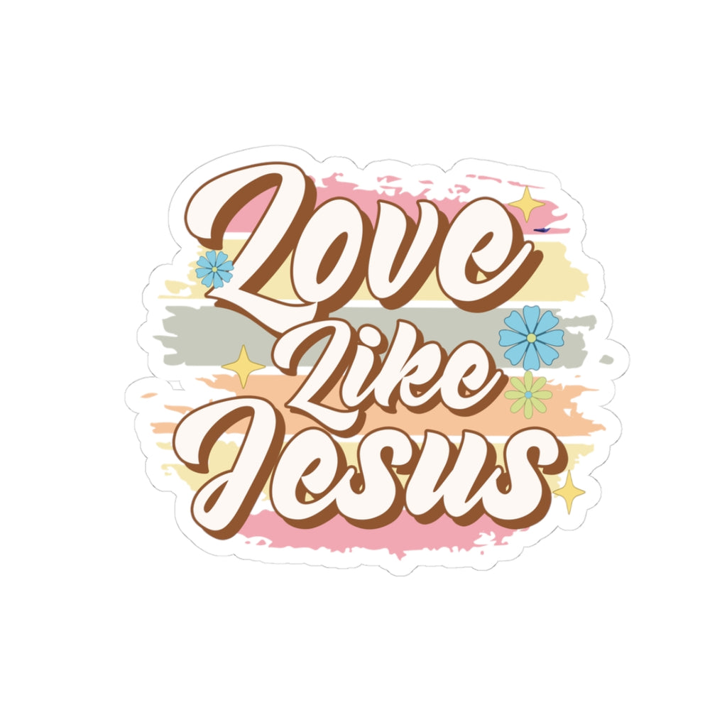 Sticker with colorful graphic and text saying Love Like Jesus