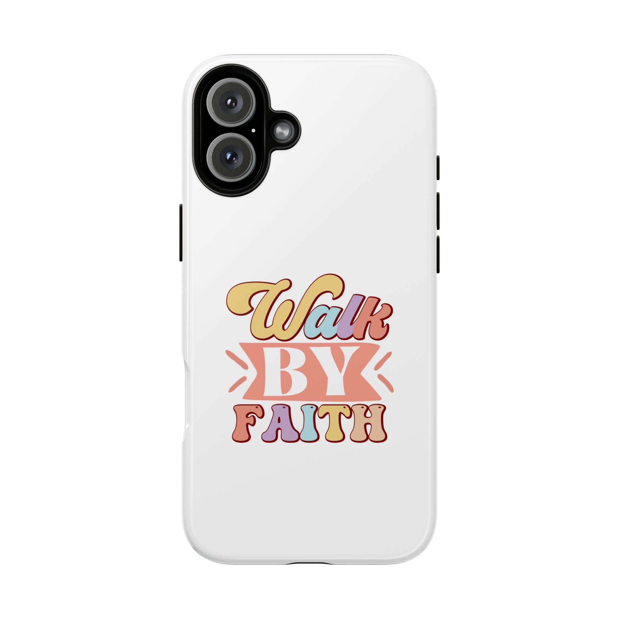 White iPhone case with colorful graphic saying Walk By Faith displayed on an iPhone 16 Plus