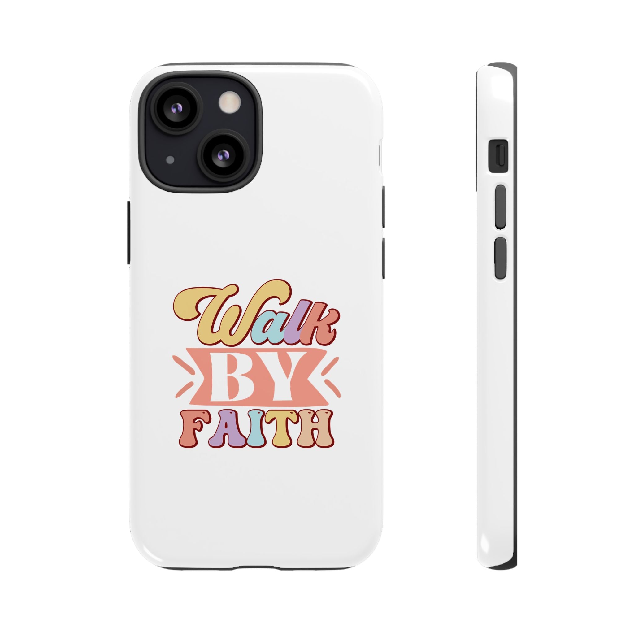 White iPhone case with colorful graphic saying Walk By Faith displayed on an iPhone 13 Mini