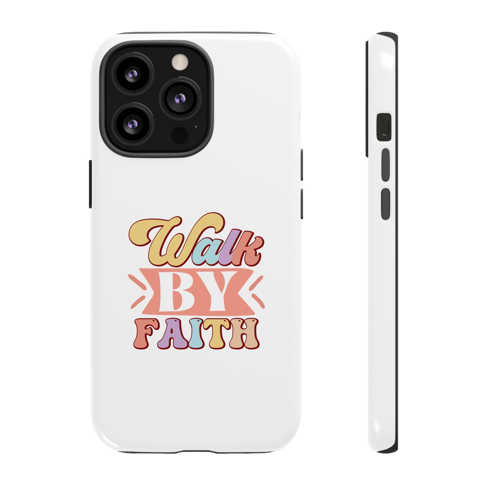 White iPhone case with colorful graphic saying Walk By Faith displayed on an iPhone 13 Pro