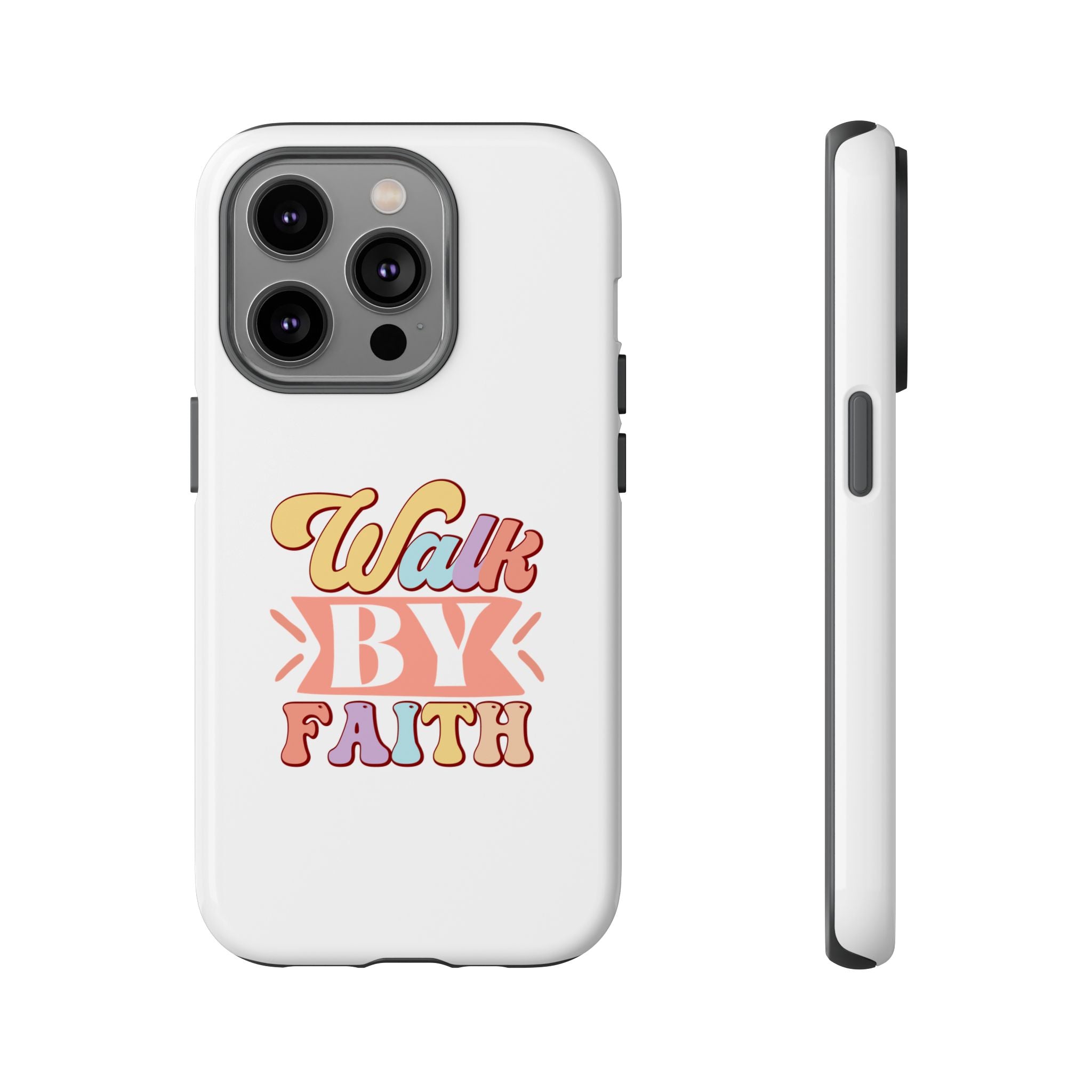 White iPhone case with colorful graphic saying Walk By Faith displayed on an iPhone 14 Pro