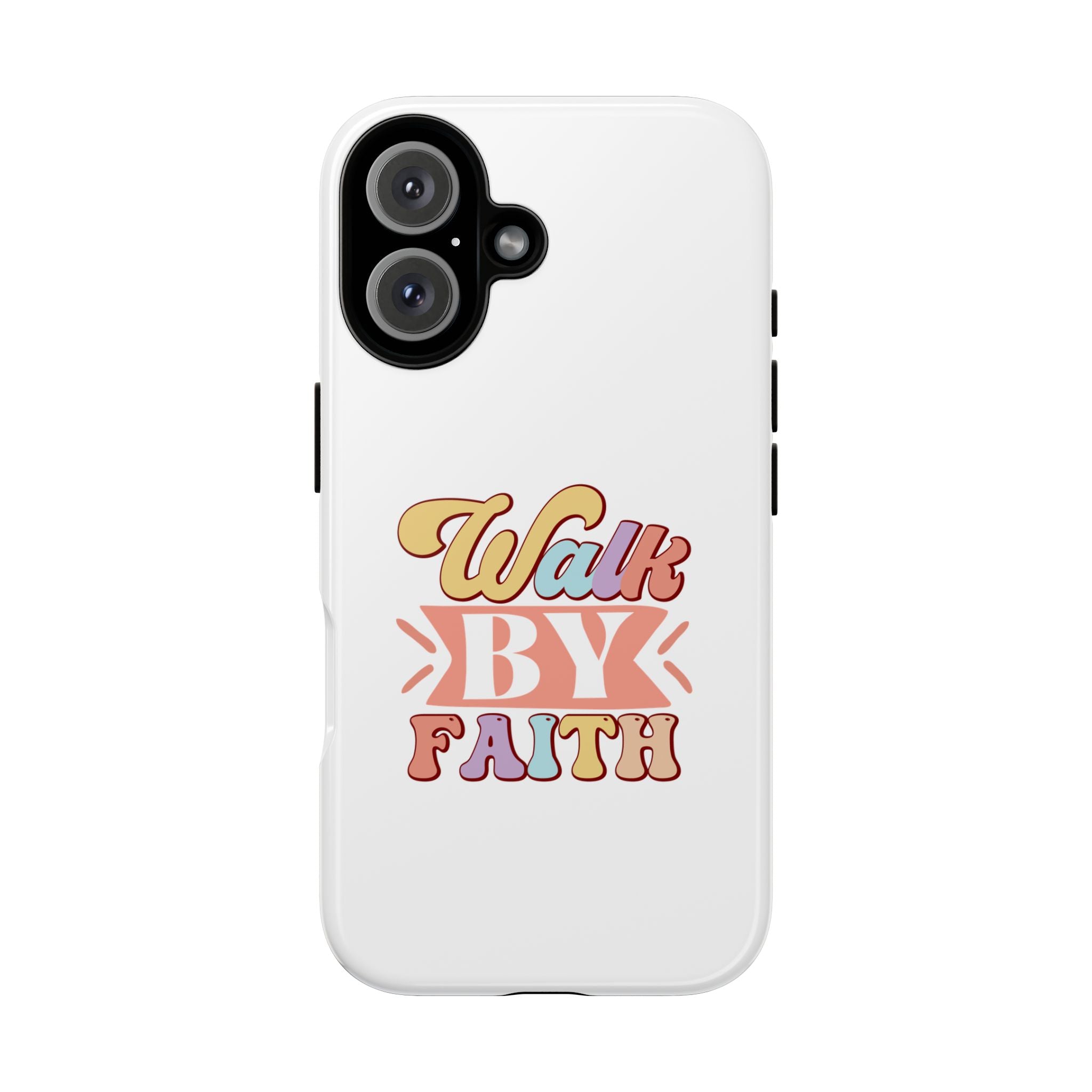 White iPhone case with colorful graphic saying Walk By Faith displayed on an iPhone 16
