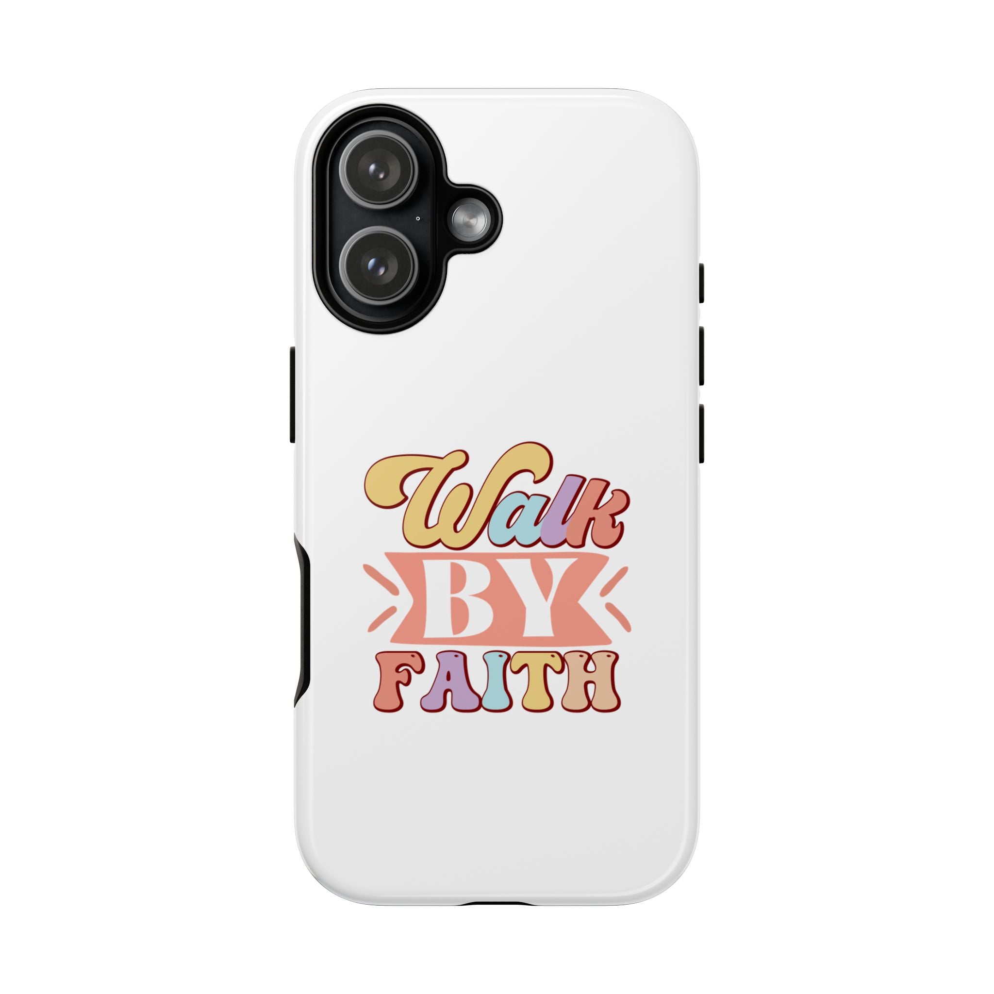 White iPhone case with colorful graphic saying Walk By Faith displayed on an iPhone 17