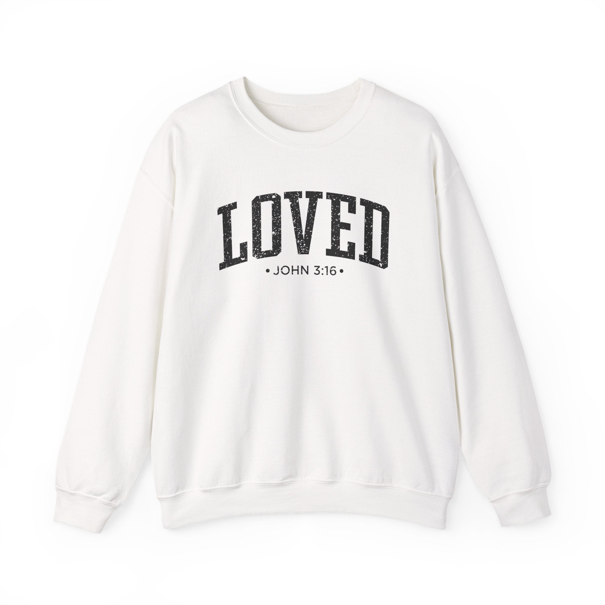 Front view of White crewneck sweatshirt with black large LOVED text and John 3:16 below it across chest