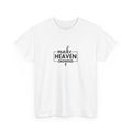 Front view of white t-shirt with black text Make Heaven Crowded centered on chest